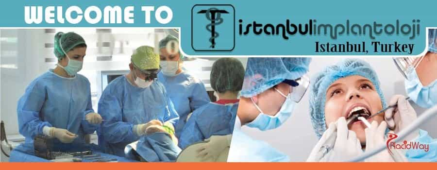 Istanbul Implanotoloji, Dental Clinic in Istanbul, Turkey